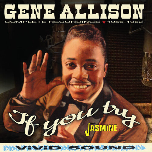 Allison, Gene: If You Try: Complete Recordings 1956-1962
