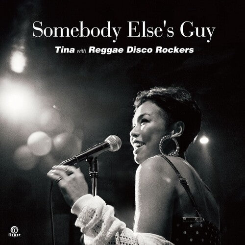 Tina / Reggae Disco Rockers: Somebody Else's Guy - 7-INCH SINGLE