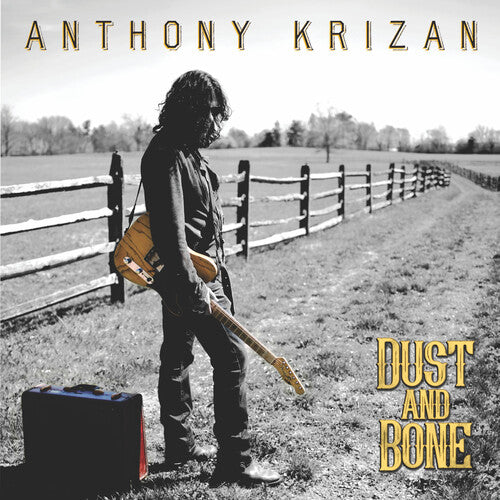 Anthony Krizan: Dust And Bone - COMPACT DISCS