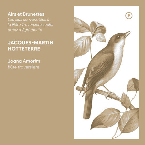 Joana Luisa Nogueira Amorim: Hotteterre: Airs et Brunettes - Les plus convenables a la Flute Traversiere seule, ornez d'Agrements - COMPACT DISCS