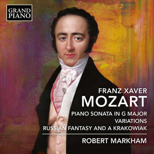 Robert Markham: F.X. Mozart: Piano Sonata in G Major; Variations; Russian Fantasy & A Krakowiak - COMPACT DISCS