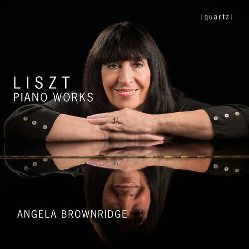 Liszt / Brownridge: Liszt: Piano Works