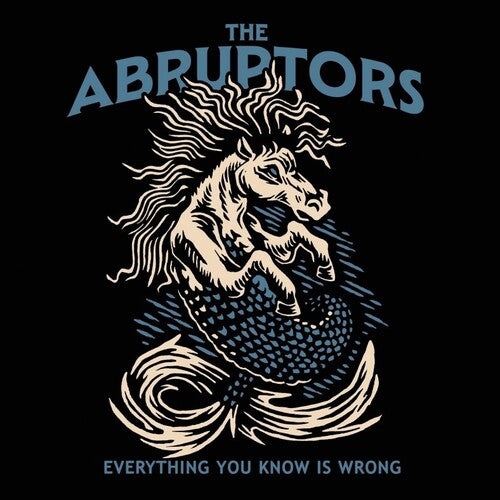 Abruptors: Everything You Know Is Wrong