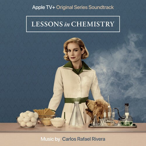 Rivera, Carlos Rafael: Lessons in Chemistry - Apple Series (Original Soundtrack)