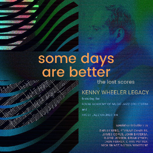 Kenny Wheeler: Some Days Are Better: The Lost Scores - COMPACT DISCS