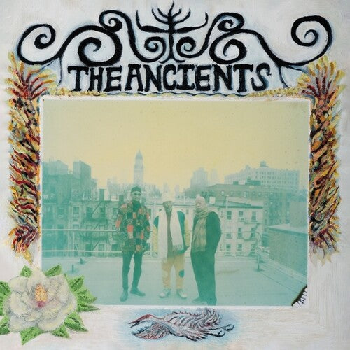 Ancients (Isaiah Collier / William Hooker): The Ancients