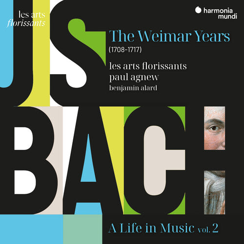 Les Arts Florissants: Bach: A Life in Music Vol. 2 - the Weimar Years (1708-1717) - COMPACT DISCS