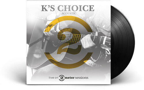 K's Choice: Live On 2 Meter Sessions (Acoustic) - Black Vinyl - VINYL LP
