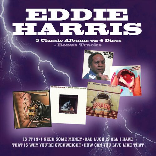 Eddie Harris: Is It In / I Need Some Money / Bad Luck Is All I Have / That Is Why You're Overweight / How Can You Live Like That - COMPACT DISCS
