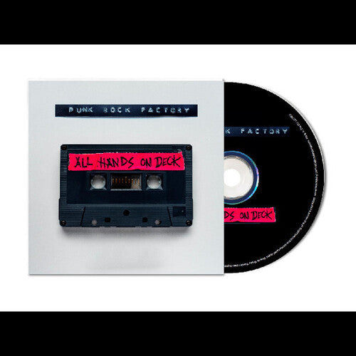 Punk Rock Factory: All Hands On Deck - COMPACT DISCS
