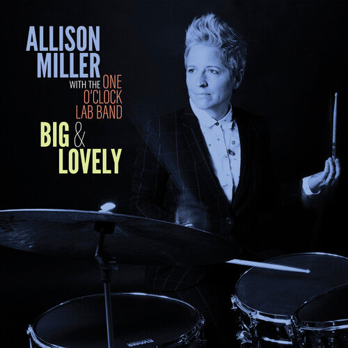 Allison Miller: Big & Lovely - COMPACT DISCS