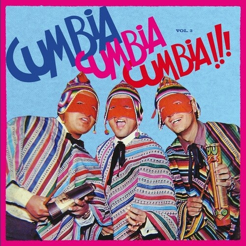 Various Artists: Cumbia Cumbia Cumbia!!!, Vol.3 - VINYL LP