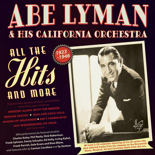 Lyman, Abe & His California Orchestra: All The Hits And More 1923-46