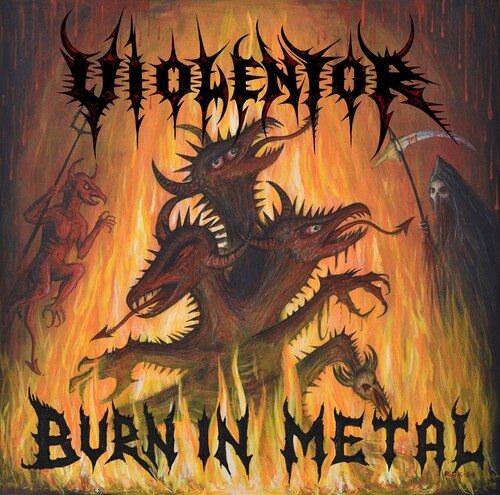 Violentor: Burn In Metal - COMPACT DISCS