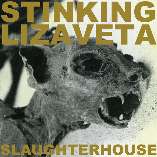 Stinking Lizaveta: Slaughterhouse - COMPACT DISCS
