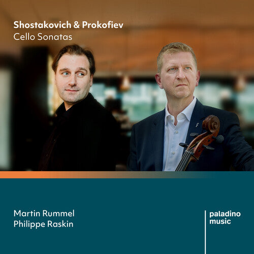 Rummel, Martin / Raskin, Philippe: Shostakovich & Prokofiev: Cello Sonatas - COMPACT DISCS