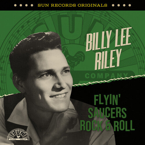 Billy Lee Riley: Sun Records Originals: Flyin' Saucers Rock & Roll - COMPACT DISCS