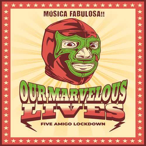 Our Marvelous Lives: Five Amigo Lockdown - COMPACT DISCS