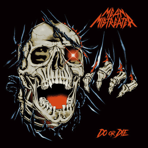 Mean Mistreater: Do Or Die - COMPACT DISCS