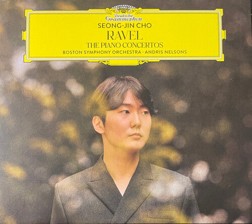 Cho, Seong-Jin / Nelsons, Andris / Boston Sym Orch: Ravel: The Piano Concertos