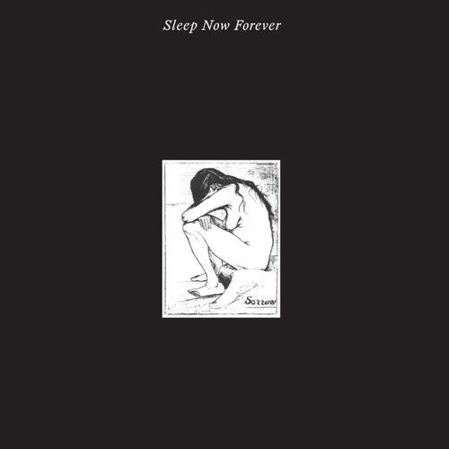 Sorrow: Sleep Now Forever - COMPACT DISCS