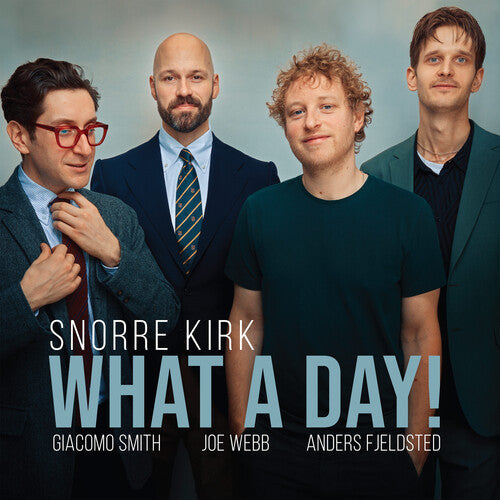 Snorre Kirk: What A Day - COMPACT DISCS