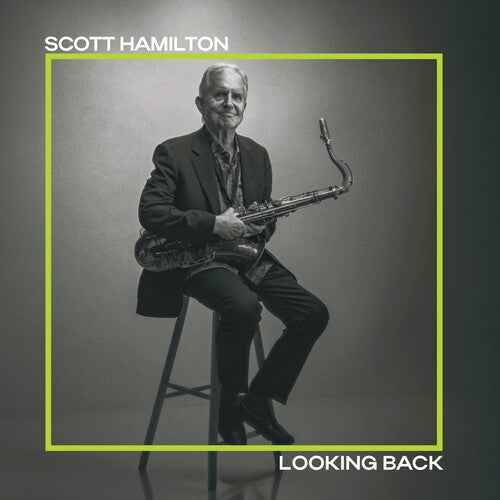 Scott Hamilton: Looking Back - VINYL LP