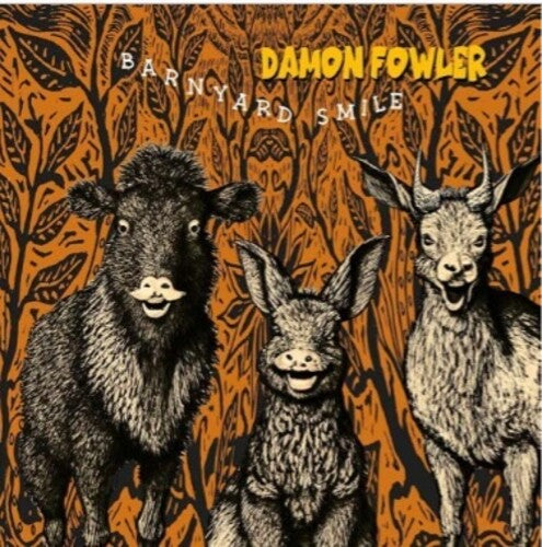Damon Fowler: Barnyard Smile - VINYL LP
