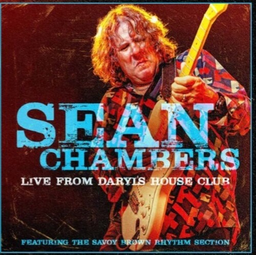Sean Chambers: Live From Daryl's House Club (featuring the Savoy Brown Rhythm Section) - COMPACT DISCS