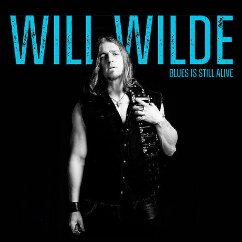 Will Wilde: Blues Is Still Alive - COMPACT DISCS