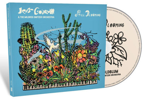 Goldblum, Jeff & Mildred Snitzer Orchestra: Still Blooming