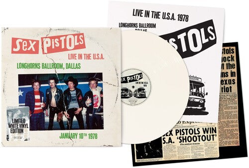 Sex Pistols: Live In The U.S.A. 1978 - Longhorns Ballroom, Dallas [White LP] - VINYL LP