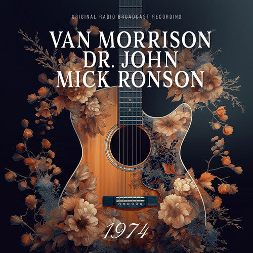 Morrison, Van / Dr. John / Ronson, Mick: 1974 (radio Broadcast)