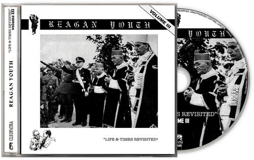Reagan Youth: Volume Iii - Life & Times Revisited - COMPACT DISCS