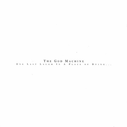 God Machine: One Last Laugh In A Place Of Dying - VINYL LP
