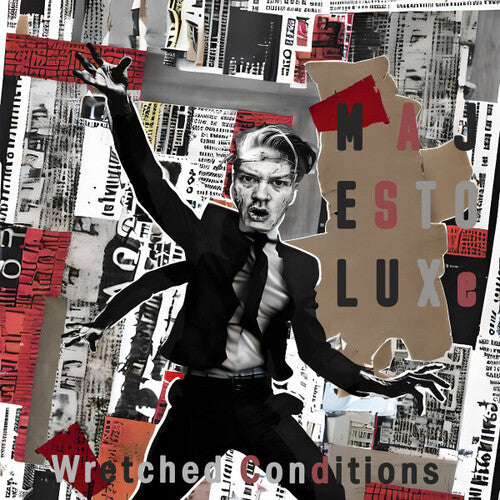 Majestoluxe: Wretched Conditions
