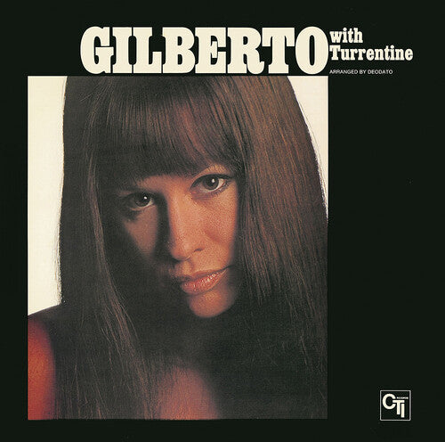 Gilberto, Astrud: Gilberto With Turrentine: A Love Story