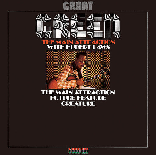 Green, Grant / Laws, Hubert: Main Attraction