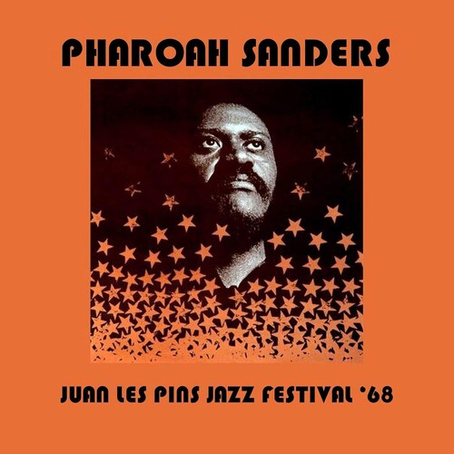 Sanders, Pharoah: Juan Les Pins Jazz Festival 1968