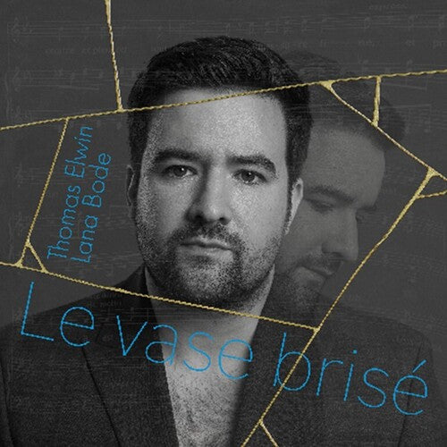 Elwin, Thomas / Bode, Lana: Le Vase Brise - COMPACT DISCS