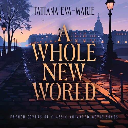 Tatiana Marie-Eva: A Whole New World: French Covers of Classic Animated Movie Songs - COMPACT DISCS
