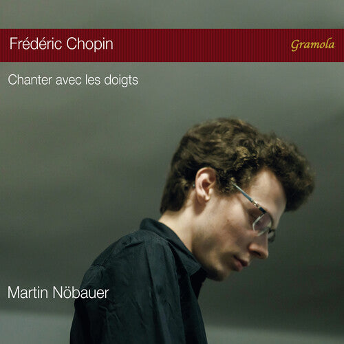 Chopin: Chanter avec les doigts - COMPACT DISCS