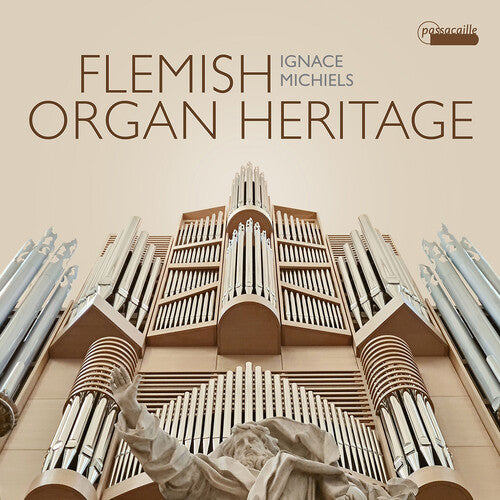 Ignace Michiels: Flemish Organ Heritage - COMPACT DISCS