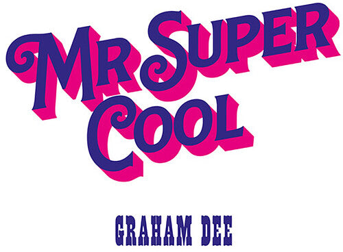 Graham Dee: Mr. Super Cool - VINYL LP