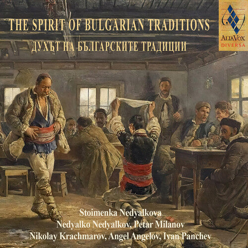 Nedyalko Nedyalko: The Spirit of Bulgarian Traditions - COMPACT DISCS