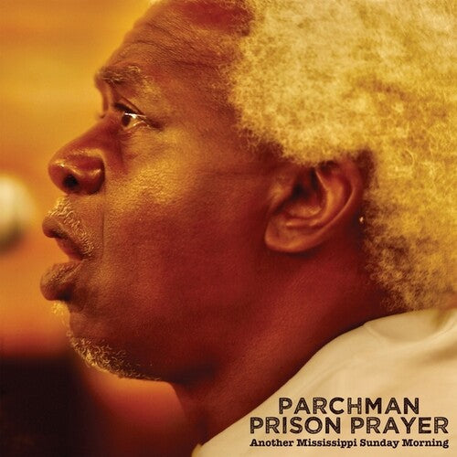 Ian Brennan: Parchman Prison Prayer: Some Another Mississippi Sunday Morning - COMPACT DISCS