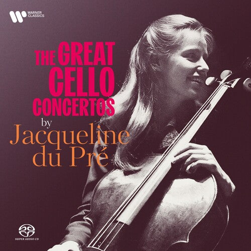 Du Pre, Jacqueline: Great Cello Concertos by Du Pre - SUPER-AUDIO CD