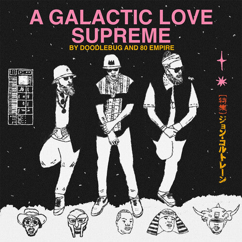 Doodlebug / 80 Empire: A Galactic Love Supreme