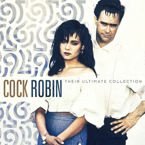 Cock Robin: Their Ultimate Collection - VINYL LP