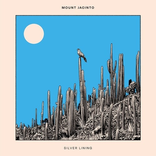 Mount Jacinto: Silver Lining - VINYL LP